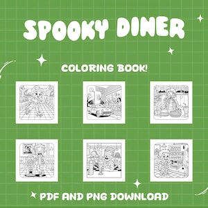 May include: A green background with the words "Spooky Diner" and "Coloring Book!" in white. The image features six black and white illustrations of a diner scene, with the text "PDF and PNG Download" at the bottom.