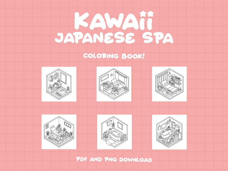 May include: Black and white line art coloring book pages featuring six different rooms in a Japanese spa. The title of the book is "Kawaii Japanese Spa Coloring Book!" with a star above the word "Kawaii".