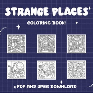 May include: A digital coloring book titled STRANGE PLACES COLORING BOOK! featuring six distinct black and white line art illustrations of interior rooms on a dark blue grid background. The text includes PDF AND JPEG DOWNLOAD.
