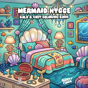 May include: A coloring book titled Mermaid Hygge Bold & Cozy Coloring Book featuring an underwater bedroom scene with a shell-shaped bed, coral lamps, a treasure chest, and sea-themed decor. The illustration includes 32 coloring pages by Quirky Finds.