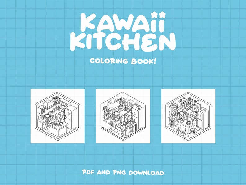 May include: A black and white coloring book page featuring three different isometric views of a kawaii kitchen. The kitchen includes a stove, oven, refrigerator, cabinets, and a countertop with various kitchen utensils. The title of the coloring book is "Kawaii Kitchen Coloring Book!" and the text "PDF and PNG Download" is at the bottom of the page.