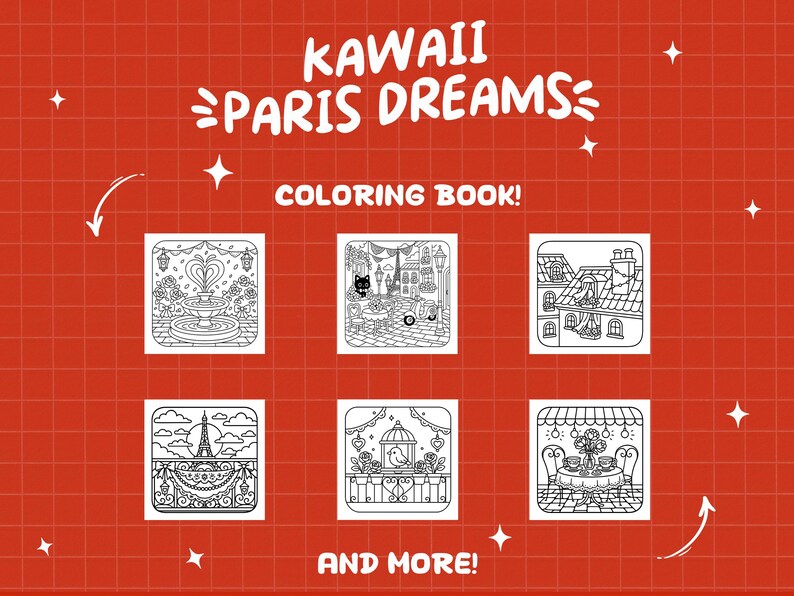K&ouml;nnte beinhalten: Roter Hintergrund mit wei&szlig;em Text "KAWAII PARIS DREAMS" und "COLORING BOOK!". Das Bild zeigt sechs Schwarz-Wei&szlig;-Illustrationen von Pariser Szenen, darunter ein Brunnen, ein Caf&eacute; und der Eiffelturm. Die Worte "AND MORE!" sind ebenfalls vorhanden.