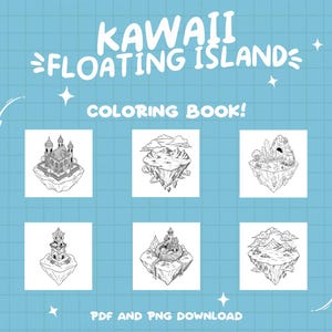 Peut inclure: Pages de coloriage en noir et blanc repr&eacute;sentant six &icirc;les flottantes kawaii diff&eacute;rentes. Chaque &icirc;le a un design unique, y compris un ch&acirc;teau, une tour et une montagne. Le titre du livre est "Kawaii Floating Island Coloring Book!" et le texte "PDF and PNG Download" est en bas.