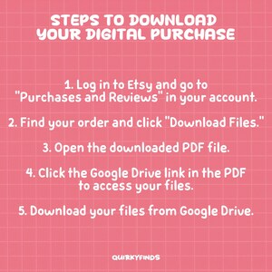 May include: Pink background with a grid pattern and white text that reads "STEPS TO DOWNLOAD YOUR DIGITAL PURCHASE." Instructions include logging into Etsy, finding the order, and downloading files. The text is in a playful font.