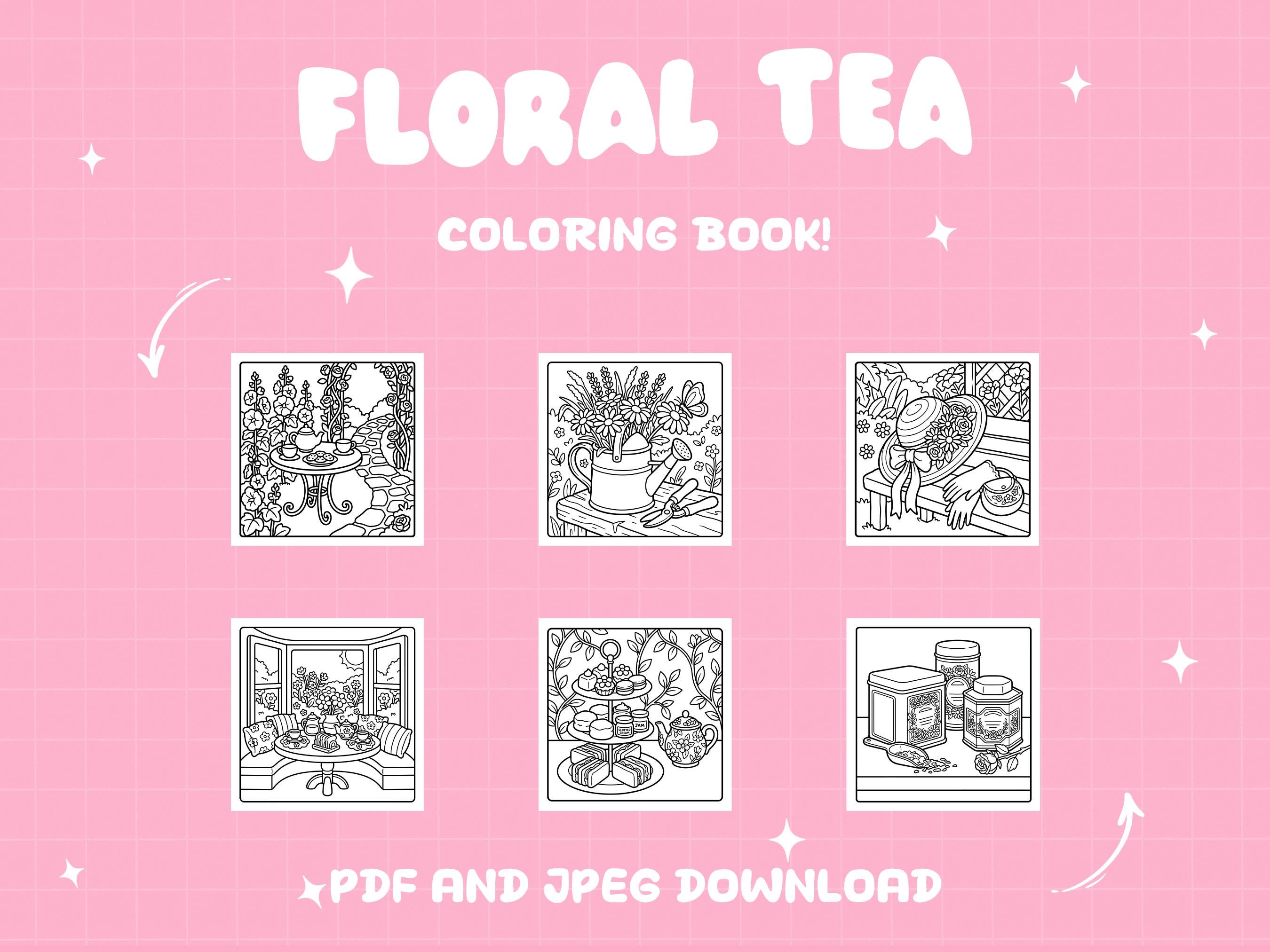 Spring Tea To Color Flowers Coloring Floral Tea Coloring Book Cozy Cottagecore Coloring ...
