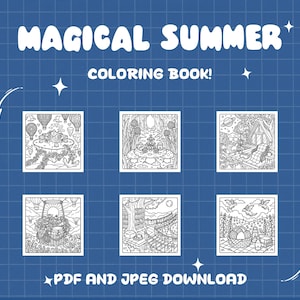 May include: A blue background with the words "MAGICAL SUMMER COLORING BOOK!" in white. The image features six black and white illustrations of whimsical scenes, with the text "PDF AND JPEG DOWNLOAD" at the bottom.