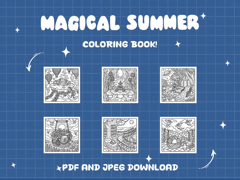 May include: A blue background with the words "MAGICAL SUMMER COLORING BOOK!" in white. The image features six black and white illustrations of whimsical scenes, with the text "PDF AND JPEG DOWNLOAD" at the bottom.