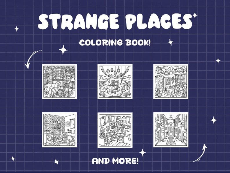 May include: A coloring book titled STRANGE PLACES COLORING BOOK! AND MORE! featuring six distinct black and white line art illustrations of various interior rooms, including a living room, a bedroom, and a kitchen, set against a dark blue grid background.
