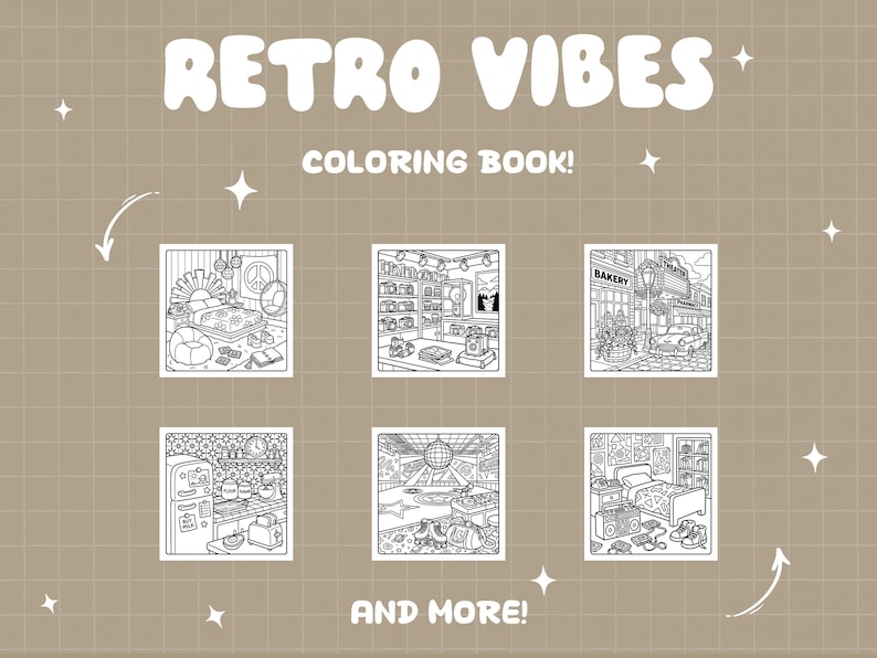May include: A coloring book with the words "Retro Vibes" in a bubble font. The cover features six black and white illustrations of retro scenes, including a bedroom, a kitchen, and a bakery. The text "Coloring Book!" and "And More!" are also included.