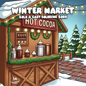 Puede incluir: Ilustraci&oacute;n de un puesto de mercado de invierno que vende chocolate caliente. El puesto tiene un letrero que dice "HOT COCOA" y est&aacute; decorado con luces y vegetaci&oacute;n. La portada del libro para colorear tambi&eacute;n tiene el texto "WINTER MARKET" y "BOLD & EASY COLORING BOOK".