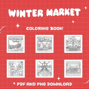 Puede incluir: Un fondo rojo con las palabras blancas "Winter Market Coloring Book!". La imagen presenta seis ilustraciones cuadradas de escenas de mercado de invierno, incluyendo un puesto de chocolate caliente y un puente decorado. El texto "PDF and PNG Download" est&aacute; en la parte inferior.