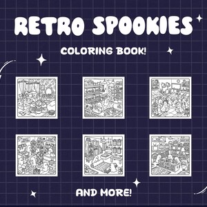 May include: A coloring book titled RETRO SPOOKIES featuring six black and white line art illustrations of ghost characters in various settings, including a bedroom, a salon, and an electronics store, set against a dark purple grid background.