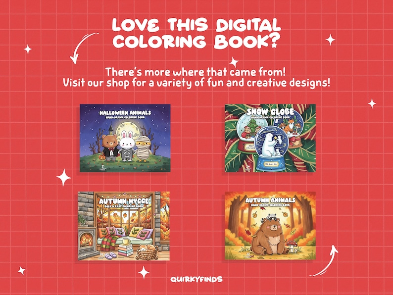 May include: A red background with white text that reads "LOVE THIS DIGITAL COLORING BOOK?" and "There's more where that came from! Visit our shop for a variety of fun and creative designs!" Four digital coloring book covers are displayed.