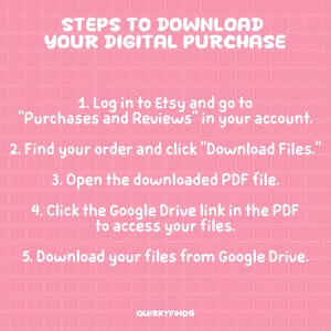 May include: Pink background with a grid pattern and white text. The text reads "STEPS TO DOWNLOAD YOUR DIGITAL PURCHASE" followed by numbered instructions on how to download files from Etsy and Google Drive.