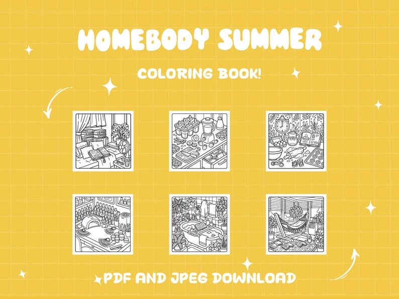 May include: A yellow background with the text "HOMEBODY SUMMER COLORING BOOK!" and six black and white illustrations of cozy scenes. The text "PDF AND JPEG DOWNLOAD" is also included.