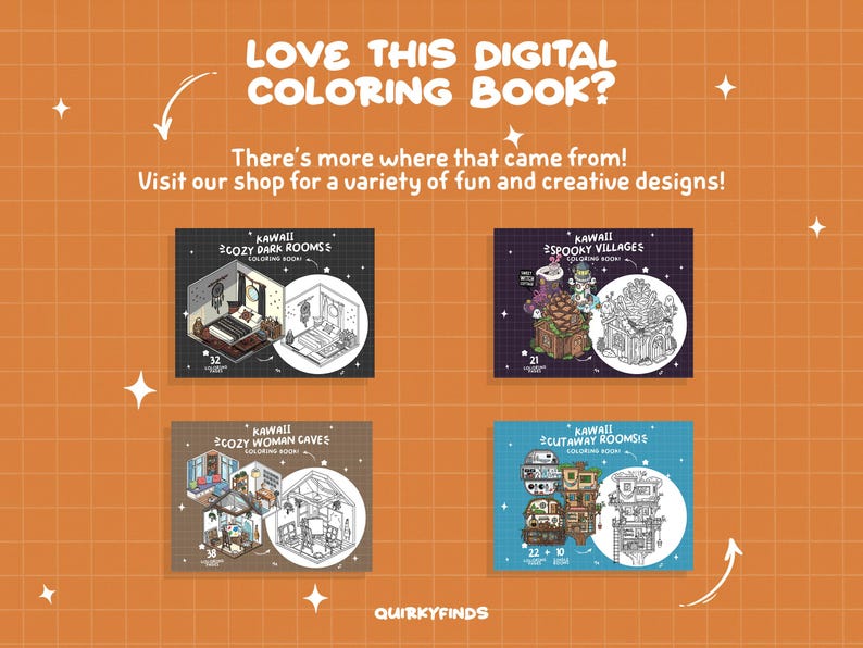 May include: An orange background with the text "LOVE THIS DIGITAL COLORING BOOK?" and "There's more where that came from! Visit our shop for a variety of fun and creative designs!" Four coloring book covers are displayed, each with a different theme.