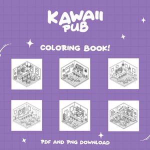 May include: Black and white coloring book pages featuring six different isometric views of a kawaii pub interior. The title of the book is "Kawaii Pub Coloring Book!" with the text "PDF and PNG Download" at the bottom.