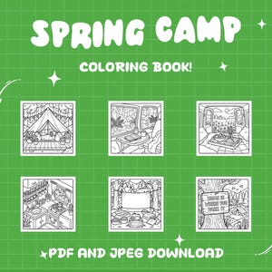 May include: A green background with the words "SPRING CAMP COLORING BOOK!" in white. Below are six black and white illustrations of camping scenes. Text at the bottom reads "PDF AND JPEG DOWNLOAD".