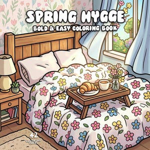 Può includere: Illustrazione di una scena di camera da letto con un letto coperto da un piumino a fantasia floreale. Un vassoio con un croissant e caffè è sul letto. L'immagine include il testo "SPRING HYGGE BOLD & EASY COLORING BOOK".