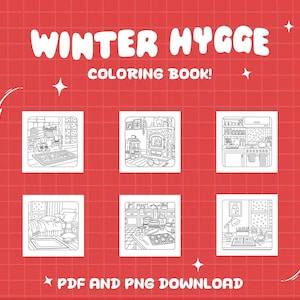 Może przedstawiać: Czerwone tło z białym napisem "WINTER HYGGE COLORING BOOK!". Sześć czarno-białych ilustracji przytulnych zimowych scen. Tekst "PDF AND PNG DOWNLOAD" znajduje się na dole.