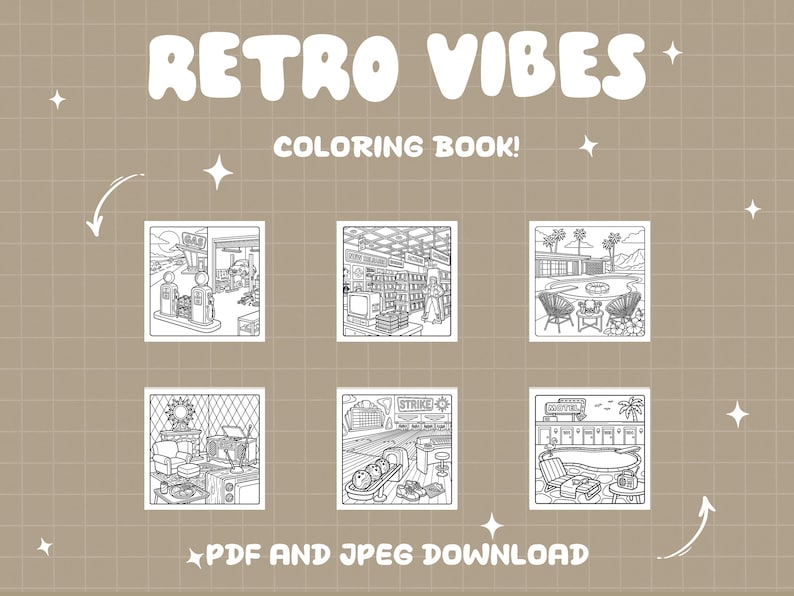 May include: A tan-colored digital download coloring book cover with the words "Retro Vibes" in large, white, bubble letters. The cover features six black and white illustrations of retro scenes, with the text "Coloring Book!" and "PDF and JPEG Download".