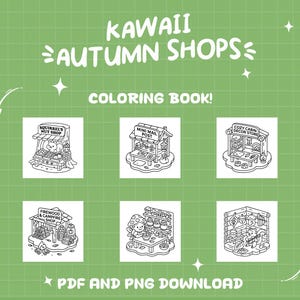 K&ouml;nnte beinhalten: Auf gr&uuml;nem Hintergrund steht der Text "KAWAII AUTUMN SHOPS" und "COLORING BOOK!". Sechs Schwarz-Wei&szlig;-Illustrationen von Herbstl&auml;den sind abgebildet, darunter ein Eichh&ouml;rnchen-Nussladen und ein gem&uuml;tlicher H&uuml;ttendekorladen. Der Text "PDF AND PNG DOWNLOAD" ist ebenfalls vorhanden.