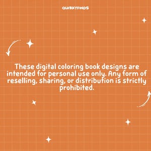 May include: Orange background with a grid pattern, white stars, and curved arrows. Text reads: "These digital coloring book designs are intended for personal use only. Any form of reselling, sharing, or distribution is strictly prohibited."