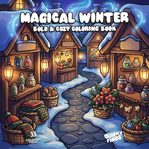 May include: A coloring book titled Magical Winter Bold & Cozy Coloring Book featuring a snowy village scene with wooden market stalls, glowing lanterns, baskets of goods, and poinsettias. The cover includes the text 33 Coloring Pages and Quirky Finds.
