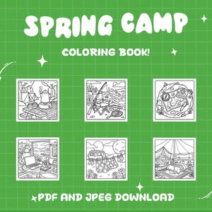 May include: A green background with a grid pattern and the words "SPRING CAMP COLORING BOOK!" in white. Below are six black and white illustrations of camping scenes, with the text "PDF AND JPEG DOWNLOAD" at the bottom.