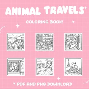 May include: A pink background with the words "ANIMAL TRAVELS" and "COLORING BOOK!" in white. Six square illustrations of animals in various travel settings, including a cat in a train and a bird in Paris. Text at the bottom reads "PDF AND PNG DOWNLOAD".