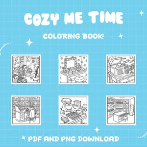 Może przedstawiać: Niebieskie tło z białymi napisami &bdquo;COZY ME TIME&rdquo; i &bdquo;COLORING BOOK!&rdquo;. Obraz zawiera sześć czarno-białych ilustracji przytulnych scen, w tym pokoju muzycznego, toaletki i kuchni. Tekst na dole brzmi &bdquo;PDF AND PNG DOWNLOAD&rdquo;.