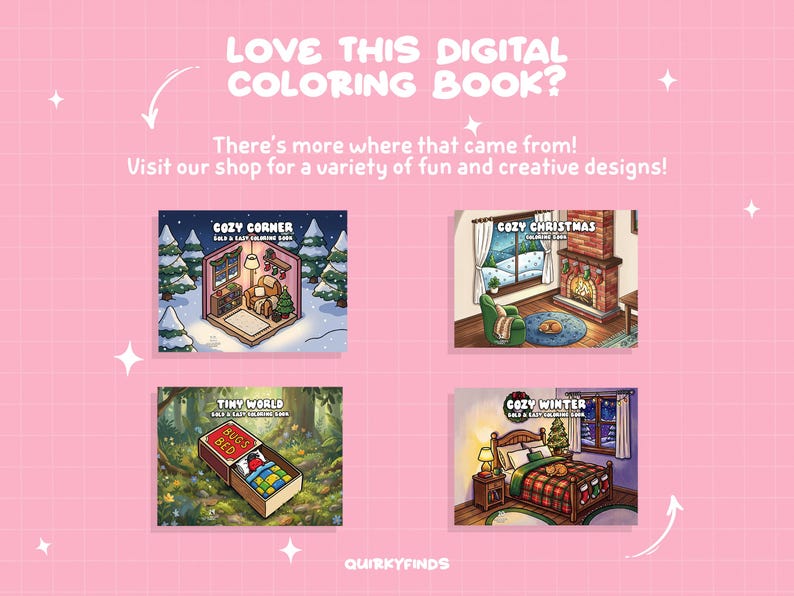 May include: Pink background with text: "LOVE THIS DIGITAL COLORING BOOK?" and "There's more where that came from! Visit our shop for a variety of fun and creative designs!" Four digital coloring book covers are shown.