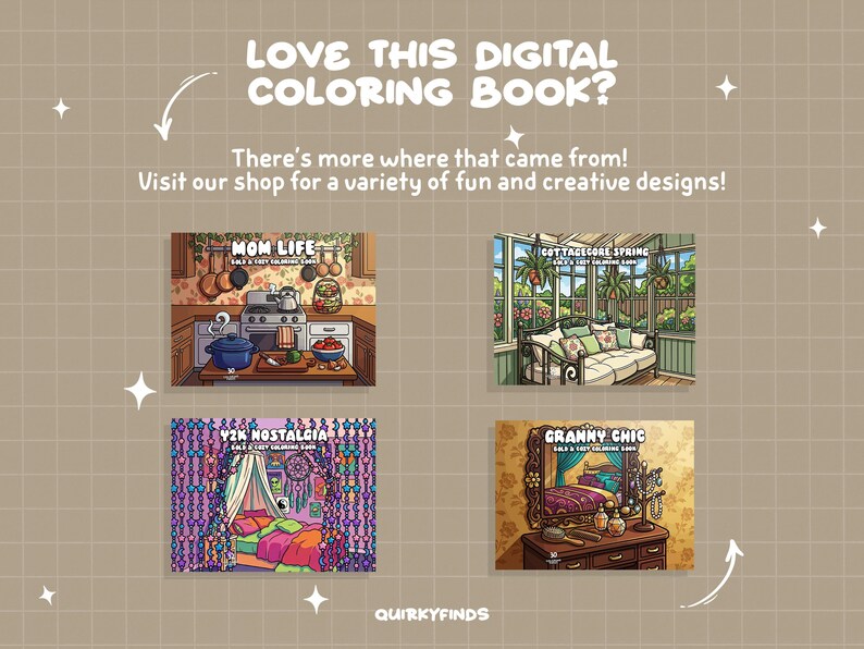 May include: A promotional image for digital coloring books. The image features the text "LOVE THIS DIGITAL COLORING BOOK?" and "Visit our shop for a variety of fun and creative designs!" with four sample coloring book covers: "MOM LIFE", "COTTAGECORE SPRING", "Y2K NOSTALGIA", and "GRANNY CHIC".