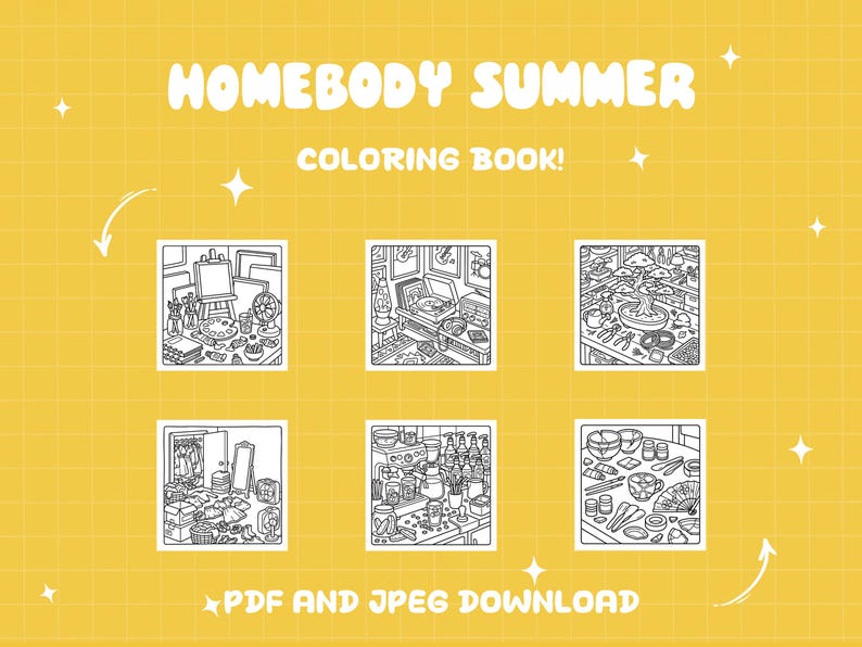May include: A yellow background with the text "HOMEBODY SUMMER COLORING BOOK!" in white. Below are six black and white illustrations of various indoor scenes. The text "PDF AND JPEG DOWNLOAD" is at the bottom.