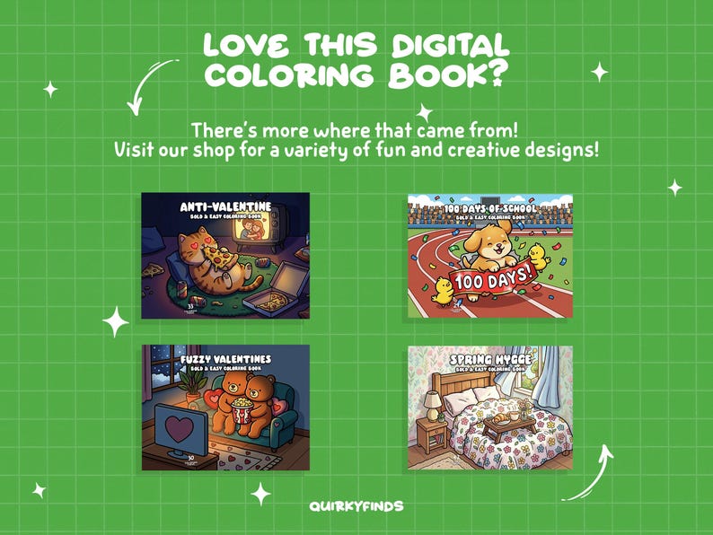 May include: A green background with white stars and text that reads "LOVE THIS DIGITAL COLORING BOOK?" and "There's more where that came from! Visit our shop for a variety of fun and creative designs!" Four digital coloring book covers are displayed.