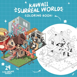 May include: A coloring book titled "Kawaii Surreal World" with 29 coloring pages. The cover features a colorful, whimsical illustration of a house, a movie theater, and a train, all with balloon-like elements. A black and white version of the house is also shown.