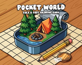 May include: A coloring book cover titled POCKET WORLD BOLD & COZY COLORING BOOK featuring an illustration of a camping scene inside an open metal tin, including a tent, trees, a campfire, and a river, with a yellow pencil and a coin.