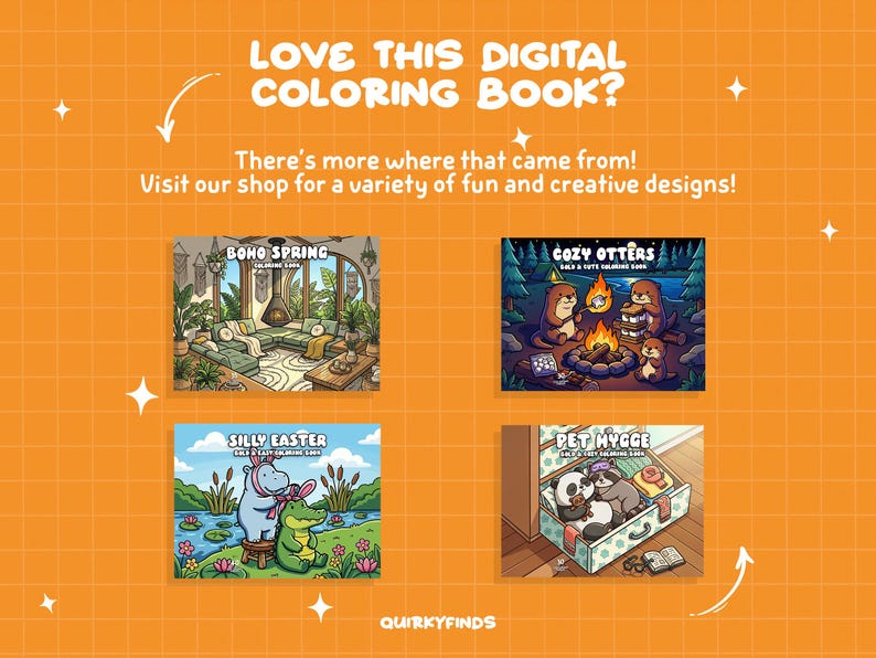 May include: An orange background with text that reads "LOVE THIS DIGITAL COLORING BOOK?" and "There's more where that came from! Visit our shop for a variety of fun and creative designs!" Four digital coloring book covers are displayed.