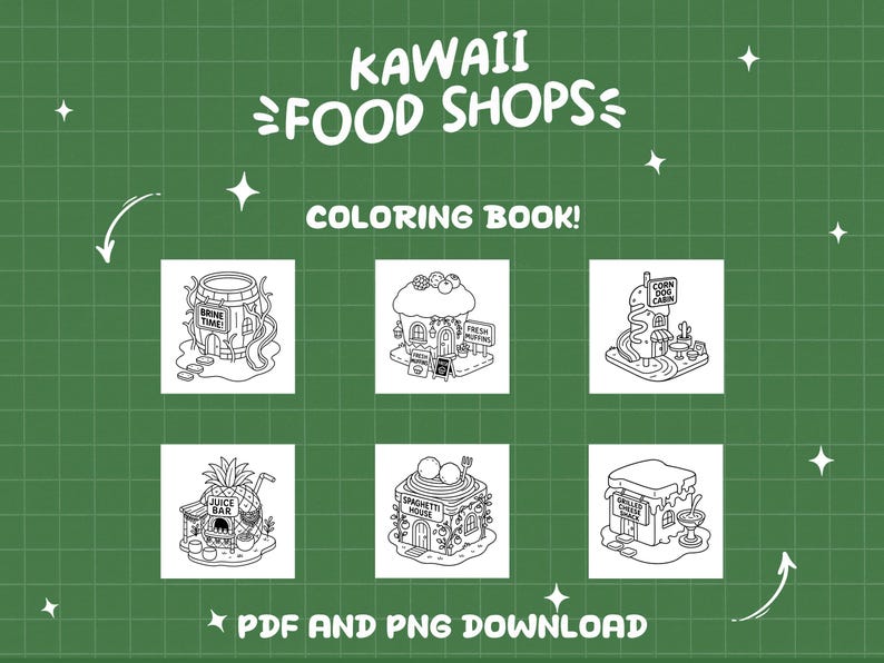 May include: A green background with white text that reads "KAWAII FOOD SHOPS" and "COLORING BOOK!". Below are six black and white illustrations of food-themed shops. The bottom of the image says "PDF AND PNG DOWNLOAD".