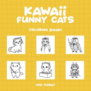 May include: Black and white coloring book pages featuring cute cats in various poses. The title of the book is "Kawaii Funny Cats Coloring Book!" with the text "And More!!" at the bottom.