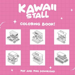 May include: Black and white line art coloring book pages featuring six different kawaii food stalls. The title of the book is "Kawaii Stall Coloring Book!" with the text "PDF and PNG Download" at the bottom.