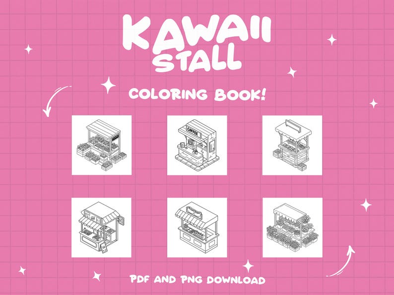 May include: Black and white line art coloring book pages featuring six different kawaii food stalls. The title of the book is "Kawaii Stall Coloring Book!" with the text "PDF and PNG Download" at the bottom.