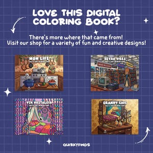 May include: A digital art graphic on a blue background with the text "LOVE THIS DIGITAL COLORING BOOK?" and "There's more where that came from! Visit our shop for a variety of fun and creative designs!" Four illustrations are shown, each with a different theme.