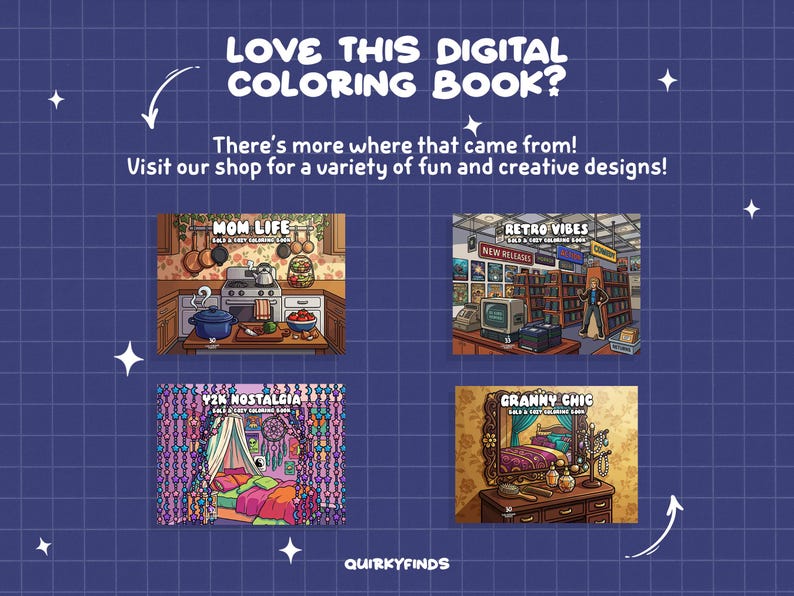 May include: A digital art graphic on a blue background with the text "LOVE THIS DIGITAL COLORING BOOK?" and "There's more where that came from! Visit our shop for a variety of fun and creative designs!" Four illustrations are shown, each with a different theme.