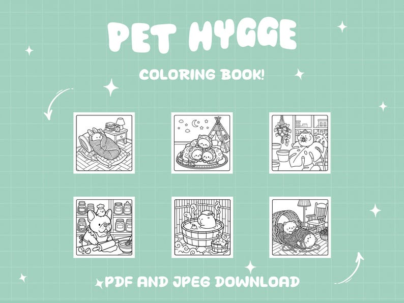 May include: A coloring book titled "PET HYGGE" with six black and white illustrations of pets in cozy settings. The text "COLORING BOOK!" and "PDF AND JPEG DOWNLOAD" are also included on a light green background.