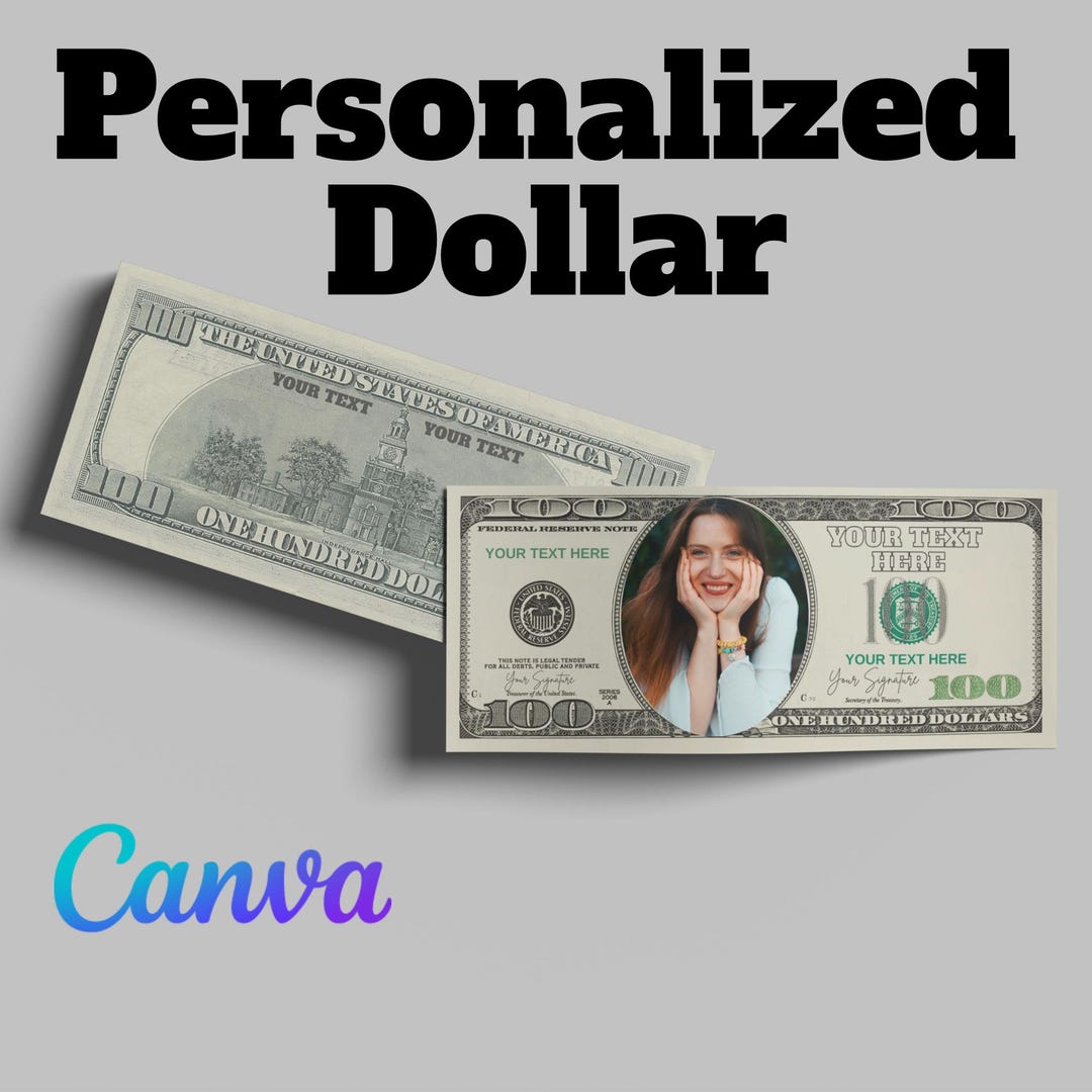 Custom Note Bill Personalized 100 Dollar Bill Template: Custom Face Money (digital ...