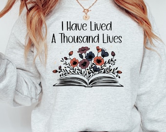 I Have Lived A Thousand Lives Sweatshirt