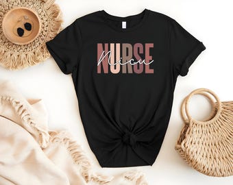 NICU Nurse Shirt, NICU Nurses, Nicu Nurse T-Shirt, NICU Nurse Gift, Nurse Appreciation, Nurse Gift Shirt, Neonatal Nurse tshirt