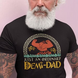 Just An Ordinary Demi Dad Shirt, Disney Maui Shirt, Disney Moana shirt, Demigod Shirt, Father's Day Gift, Demi Dad Tee, Dad Shirt Bild 6