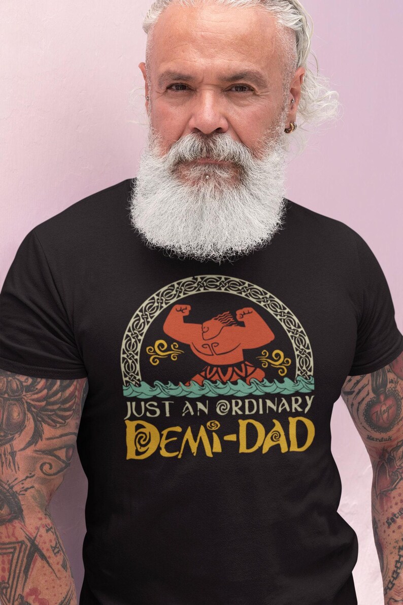 Just An Ordinary Demi Dad Shirt, Disney Maui Shirt, Disney Moana shirt, Demigod Shirt, Father's Day Gift, Demi Dad Tee, Dad Shirt Bild 6